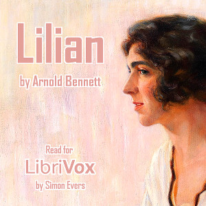 Lilian - Arnold Bennett Audiobooks - Free Audio Books | Knigi-Audio.com/en/