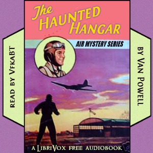 The Haunted Hangar - Van POWELL Audiobooks - Free Audio Books | Knigi-Audio.com/en/