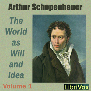 The World as Will and Idea Volume 1 - Arthur SCHOPENHAUER Audiobooks - Free Audio Books | Knigi-Audio.com/en/