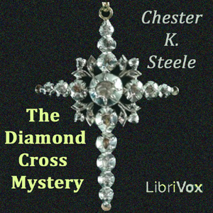 The Diamond Cross Mystery - Chester K. STEELE Audiobooks - Free Audio Books | Knigi-Audio.com/en/