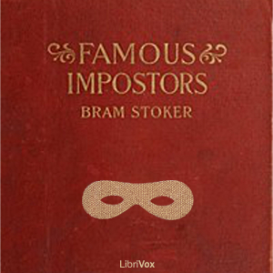 Famous Impostors - Bram Stoker Audiobooks - Free Audio Books | Knigi-Audio.com/en/