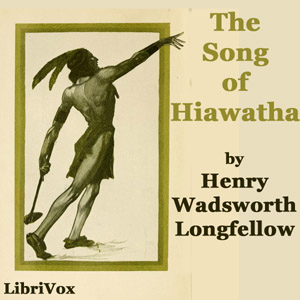 The Song of Hiawatha - Henry Wadsworth Longfellow Audiobooks - Free Audio Books | Knigi-Audio.com/en/