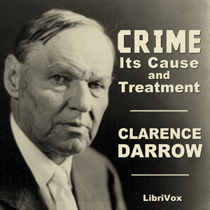 Crime: Its Cause and Treatment - Clarence DARROW Audiobooks - Free Audio Books | Knigi-Audio.com/en/
