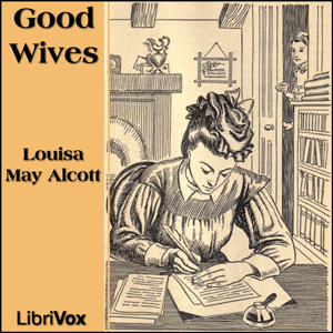 Good Wives - Louisa May Alcott Audiobooks - Free Audio Books | Knigi-Audio.com/en/