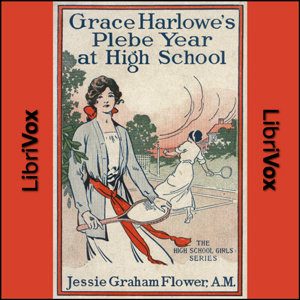 Grace Harlowe's Plebe Year at High School - Jessie Graham Flower Audiobooks - Free Audio Books | Knigi-Audio.com/en/