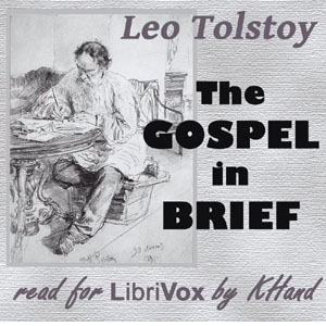 The Gospel In Brief - Leo Tolstoy Audiobooks - Free Audio Books | Knigi-Audio.com/en/