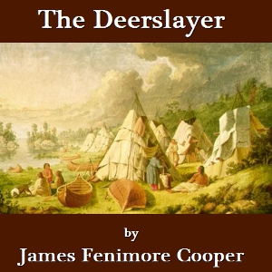 The Deerslayer - The First Warpath - James Fenimore Cooper Audiobooks - Free Audio Books | Knigi-Audio.com/en/