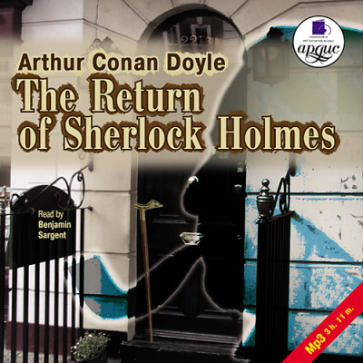 Возвращение Шерлока Холмса. На англ. яз. - Конан Дойл Артур - Аудиокниги - слушать онлайн бесплатно без регистрации | Knigi-Audio.com