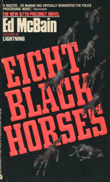 Восемь чёрных лошадей - Эд Макбейн - Аудиокниги - слушать онлайн бесплатно без регистрации | Knigi-Audio.com